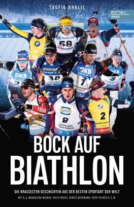 Taufig Khalil - Bock auf Biathlon - Die Stars des Sports erzählen ihre besten Stories mit u.a. Magdalena Neuner, Laura Dahlmeier, Denise Hermann | Das ideale Weihnachtsgeschenk