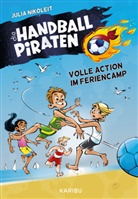 Julia Nikoleit, Jan Saße - Die Handball-Piraten (Band 3) - Volle Action im Feriencamp