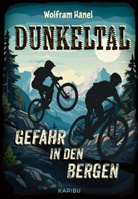 Wolfram Hänel - Dunkeltal - Gefahr in den Bergen