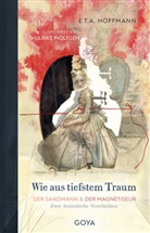 E T a Hoffmann, E.T.A. Hoffmann, Ulrike Möltgen - Wie aus tiefstem Traum