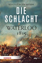 Klaus-Jürgen Bremm - Die Schlacht
