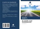 Prasanna K, Anandh K S, Prasanna K., Anandh K. S. - AI und ML in der Umwelttechnik