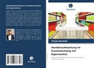Thiago Bertoldo - Handelsaufmachung im Zusammenhang mit Eigenmarken