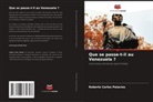 Roberto Carlos Palacios - Que se passe-t-il au Venezuela ?