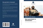 Roberto Carlos Palacios - Was geschieht in Venezuela?