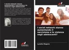 Lynette Maguire - I social network stanno aumentando il narcisismo e la violenza negli adolescenti?