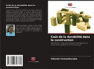 Inthusha Sriskandharajah - Coût de la durabilité dans la construction