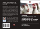 John Kirubaharan J., Ramesh Kumar - Réponse transcriptionnelle des cellules aviaires à l'infection par le virus de la maladie de Newcastle