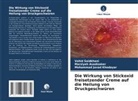 Marziyeh Asadizaker, Mo Khodayar, Mohammad Javad Khodayar, Vahid Saidkhani - Die Wirkung von Stickoxid freisetzender Creme auf die Heilung von Druckgeschwüren
