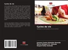 Jussara Castro Almeida Almeida, Raquel Dully Andrade, Maria Olimpia R. V. Almada, Maria Olimpia R.V. Almada - Cycles de vie