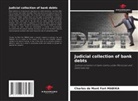 Charles de Mont Fort MABIKA - Judicial collection of bank debts