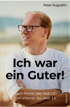 Peter Augustin - Ich war ein Guter