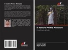 Bipin Kumar, Laxmi Singh - Il nostro Primo Ministro