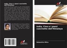 Debamitra Mitra - India, Cina e i paesi cuscinetto dell'Himalaya