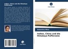 Debamitra Mitra - Indien, China und die Himalaya Pufferzone