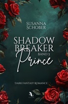 Susanna Schober - Shadowbreaker Prince