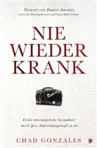 Chad Gonzales - Nie wieder krank
