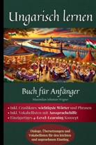 Maximilian Sebastian Wagner, Maximilian Sebastian Wagner - Ungarisch lernen