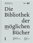 Theresa Georgen, André Heers, Daniel Karasek, Annette le Fort, Arne Zerbst, André Heers... - Die Bibliothek der möglichen Bücher I