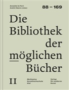 Oswald Egger, Friedrich Forssman, André Heers, Annette le Fort, Petra Maria Meyer, André Heers... - Die Bibliothek der möglichen Bücher II