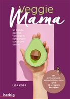 Lisa Kopp, Lisa Maria Kopp - Veggie Mama