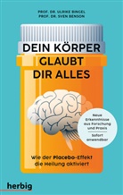 Sven Benson, Sven (Prof. Dr.) Benson, Ulrike Bingel, Ulrike (Prof. Dr. Bingel - Dein Körper glaubt dir alles