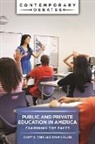 Casey D Cobb, Cobb Casey D., Gene V Glass, Glass Gene V. - Public and Private Education in America