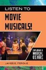 James E Perone, Perone James E. - Listen to Movie Musicals!