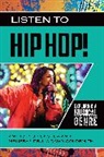 Anthony J Fonseca, Fonseca Anthony J., Melissa Ursula Daw Goldsmith, Goldsmith Melissa Ursula Dawn - Listen to Hip Hop!