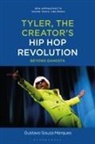 Gustavo Souza Marques, Lisa Perrott, Holly Rogers, Carol Vernallis - Tyler, The Creator's Hip Hop Revolution
