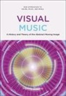Henry Balme, Lisa Perrott, Holly Rogers, Carol Vernallis - Visual Music