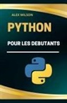 Alex Wilson - Python pour les Débutants