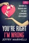 Jeffry Marinelli - You're Right, I'm Wrong