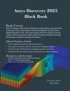 Gaurav Verma, Matt Weber - Ansys Discovery 2025 Black Book