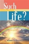 Bobby Steffens, Gail Steffens - Such is Life?