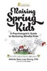 Belinda Siew Luan Khong - Raising Spring Kids