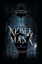 Sandy M Night, Sandy M. Night - Der Nebelmann