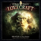 H. P. Lovecraft - Chroniken des Grauens - Der Hügel, 1 Audio-CD (Audio book)