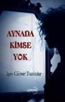 Isin Güner Tuzcular - Aynada Kimse Yok
