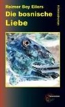 Reimer Boy Eilers - Die bosnische Liebe