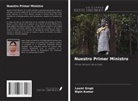 Bipin Kumar, Laxmi Singh - Nuestro Primer Ministro