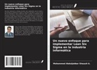 Mohammed Abduljabbar Shaauit A. - Un nuevo enfoque para implementar Lean Six Sigma en la industria informática