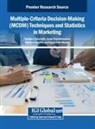 Vasileios Ismyrlis, Jason Papathanasiou, Theodore Tarnanidis - Multiple-Criteria Decision-Making (MCDM) Techniques and Statistics in Marketing