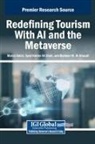 Basheer M. Al-Ghazali, Syed Haider Ali Shah, Marco Valeri - Redefining Tourism With AI and the Metaverse