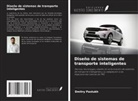 Dmitry Pastukh - Diseño de sistemas de transporte inteligentes