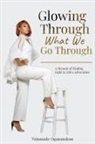 Tejumade Ogunmokun, Rosemary Lawton - Glowing Through What We Go Through