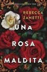 Rebecca Zanetti - Una rosa maldita