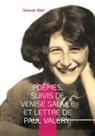 Simone Weil - Poèmes, suivis de Venise sauvée et Lettre de Paul Valéry