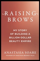 Anastasia Soare - Raising Brows