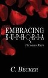 C. Becker - Embracing Euphoria